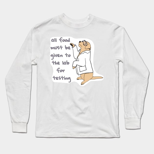 Lab Testing Food Long Sleeve T-Shirt by Underbite Boutique